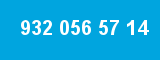 932 056 57 14 932 056 57 14